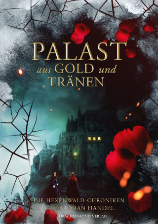 Christian Handel: Palast aus Gold und Tränen