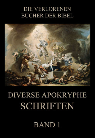 Paul Rießler: Diverse apokryphe Schriften, Band 1
