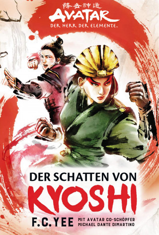 F.C. Yee: Avatar - Der Herr der Elemente: Der Schatten von Kyoshi