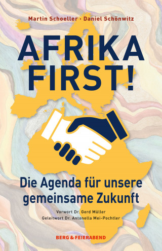 Martin Schoeller, Daniel Schönwitz: Afrika First!