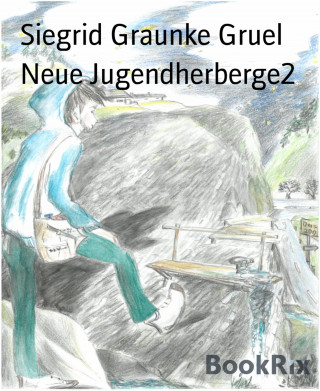 Siegrid Graunke Gruel: Neue Jugendherberge2
