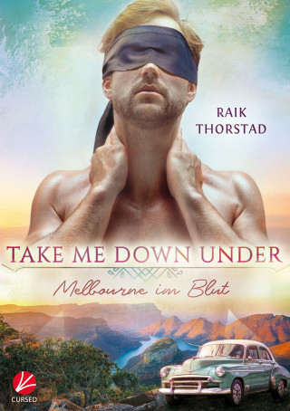Raik Thorstad: Take me down under: Melbourne im Blut