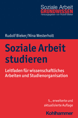 Rudolf Bieker, Nina Westerholt: Soziale Arbeit studieren