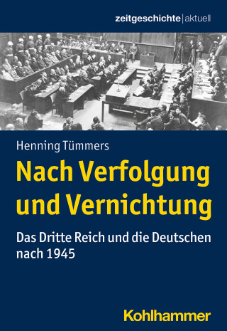 Henning Tümmers: Nach Verfolgung und Vernichtung