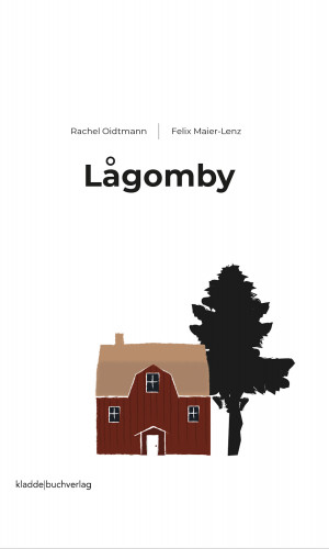 Felix Maier-Lenz, Rachel Oidtmann: Lågomby