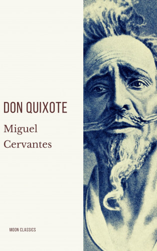 Miguel Cervantes, Moon Classics: Don Quixote