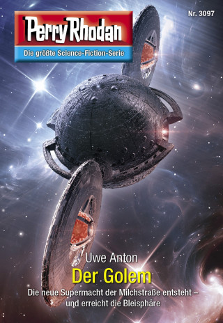 Uwe Anton: Perry Rhodan 3097: Der Golem