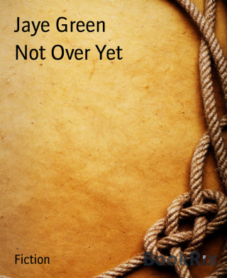 Jaye Green: Not Over Yet