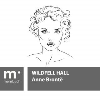 Anne Brontë: Wildfell Hall
