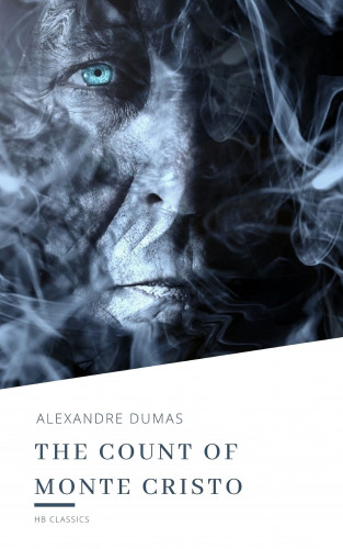 Alexandre Dumas, HB Classics: The Count of Monte Cristo