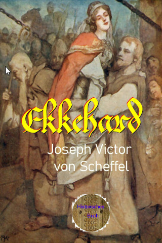 Joseph Victor von Scheffel: Ekkehard