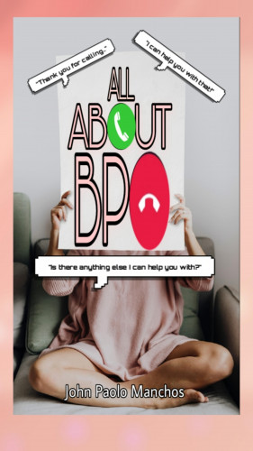 John Paolo Manchos, John Manchos: All About BPO