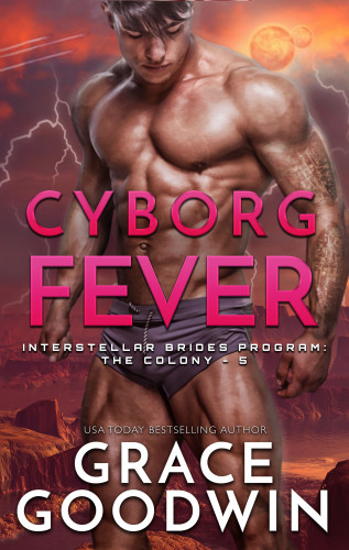 Grace Goodwin: Cyborg Fever