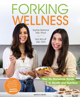 Sophie Bertrand, Bari Stricoff: Forking Wellness