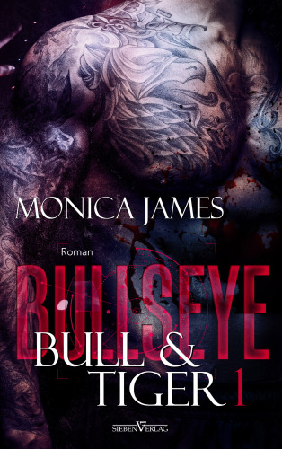 Monica James: Bullseye - Bull & Tiger