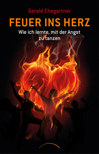 Gerald Ehegartner: Feuer ins Herz