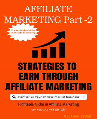 MULAYAM SINGH: AFFILIATE MARKETING Part -2