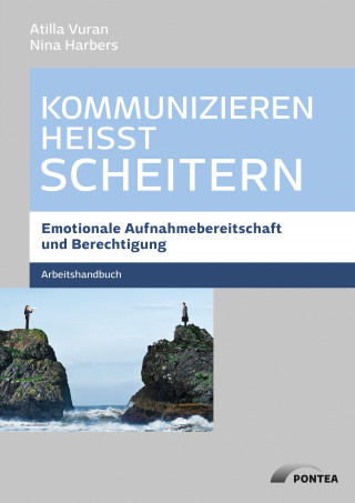 Atilla Vuran, Nina Harbers: Kommunizieren heißt scheitern