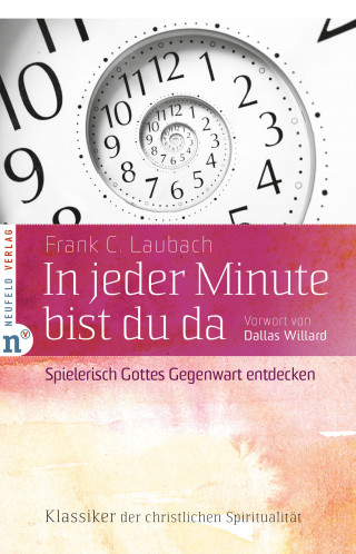 Frank C. Laubach: In jeder Minute bist du da