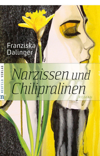 Franziska Dalinger: Narzissen und Chilipralinen