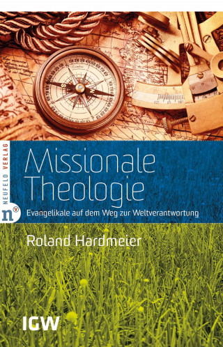 Roland Hardmeier: Missionale Theologie