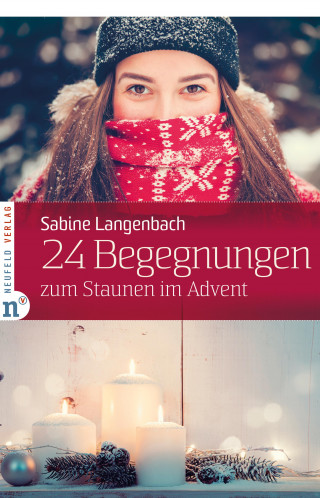 Sabine Langenbach: 24 Begegnungen zum Staunen im Advent