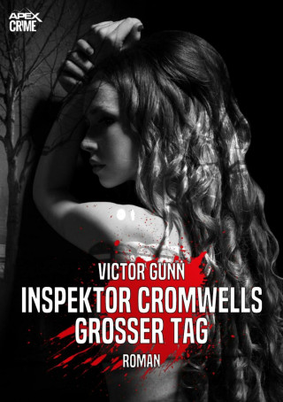 Victor Gunn: INSPEKTOR CROMWELLS GROSSER TAG