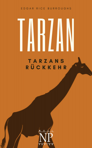Edgar Rice Burroughs: Tarzan – Band 2 – Tarzans Rückkehr