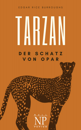 Edgar Rice Burroughs: Tarzan – Band 5 – Der Schatz von Opar