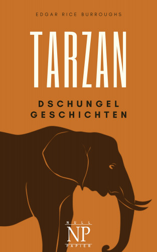 Edgar Rice Burroughs: Tarzan – Band 6 – Tarzans Dschungelgeschichten