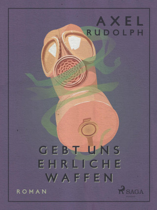 Axel Rudolph: Gebt uns ehrliche Waffen