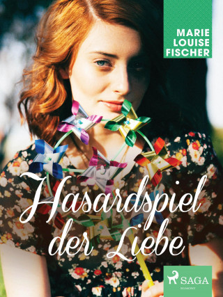 Marie Louise Fischer: Hasardspiel der Liebe