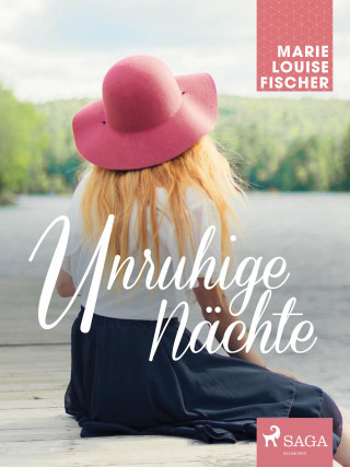 Marie Louise Fischer: Unruhige Nächte