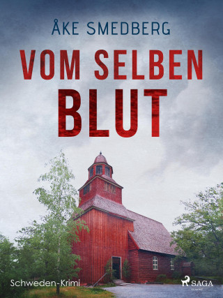 Åke Smedberg: Vom selben Blut - Schweden-Krimi