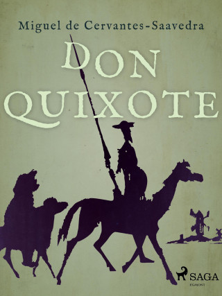 Miguel de Cervantes: Don Quixote