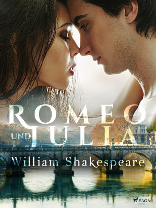 William Shakespeare: Romeo und Julia