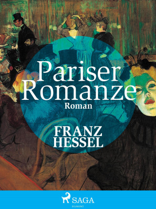 Franz Hessel: Pariser Romanze
