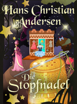Hans Christian Andersen: Die Stopfnadel