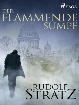 Rudolf Stratz: Der flammende Sumpf