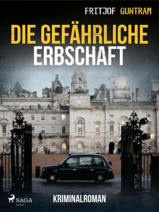 Fritjof Guntram: Die gefährliche Erbschaft
