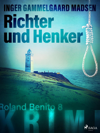 Inger Gammelgaard Madsen: Richter und Henker - Roland Benito-Krimi 8