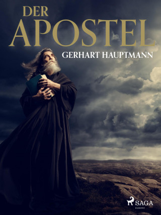Gerhart Hauptmann: Der Apostel