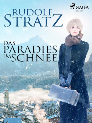 Rudolf Stratz: Das Paradies im Schnee