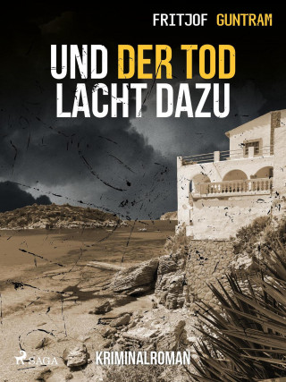 Fritjof Guntram: Und der Tod lacht dazu