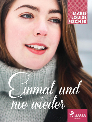 Marie Louise Fischer: Einmal und nie wieder