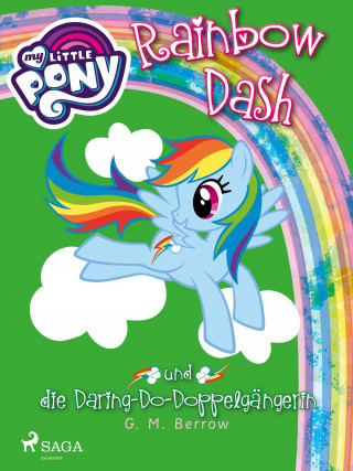 G.M. Berrow: My Little Pony - Rainbow Dash und die Daring-Do-Doppelgängerin