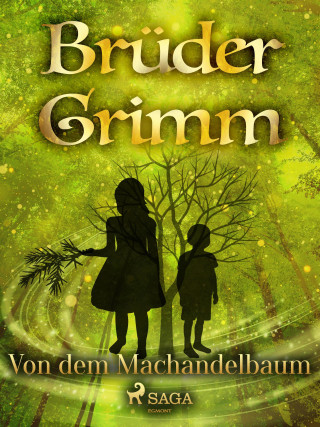 Brüder Grimm: Von dem Machandelbaum