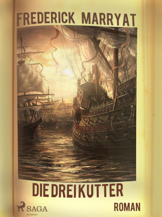 Frederick Marryat: Die drei Kutter