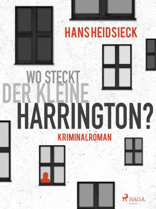 Hans Heidsieck: Wo steckt der kleine Harrington?