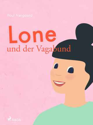 Poul Nørgaard: Lone und der Vagabund